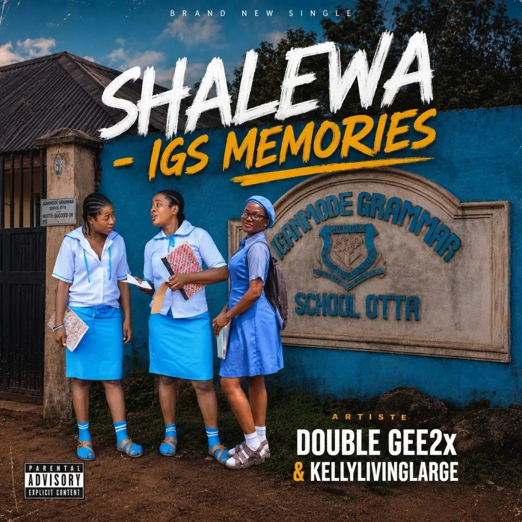 Double Gee2x – Shalewa (IGS MEMORIES) ft. Kellylivinglarge | MP3 Audio Download
